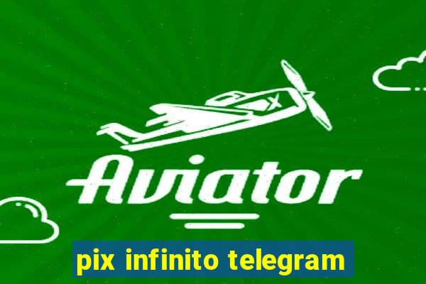 pix infinito telegram